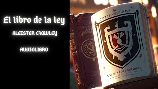 El libro de la ley ALEISTER CROWLEY [upl. by Anetsirk]