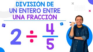 División de un Entero entre una Fracción [upl. by Trainer]