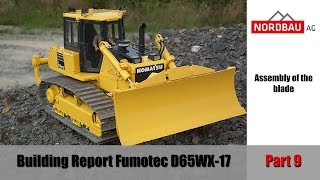 Fumotec Komatsu D65WX17 the blade Part 9 [upl. by Aryas]