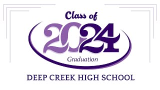 Deep Creek High School Class of 2024 Graduation Ceremony [upl. by Jonna]