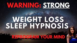 STRONG Sleep Hypnosis for Weight Loss [upl. by Megdal219]