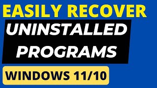 Recover Uninstalled Programs and Apps on Windows 10  11 easily [upl. by Siol]