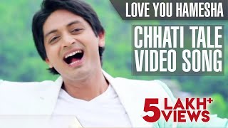 Chhati Tale  Love You Hamesha  Full Video Song  Arindam  Humane Sagar  Ira Mohanty  Prem Anand [upl. by Mayfield]