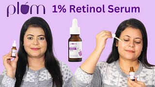 Plum Retinol 1 serum review  Fine lines amp wrinkles  How to use retinol serum  Best retinol serum [upl. by Natlus757]