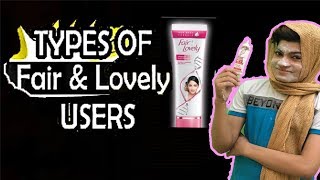 Types of Fair and Lovely Users Moonvines funny video [upl. by Nira]