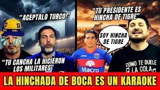 quotPERO TURCO RIQUELME ES DE TIGRE Y LA HINCHADA DE BOCA HACE PLAYBLACKquot  quotCLIMA MUY TENSOquot [upl. by Devine]