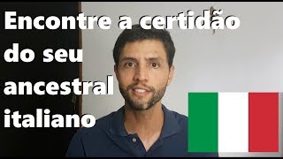 10 sites para procurar a certidão do seu ancestral italiano [upl. by Alfonse]