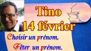 Choisir et fêter un prénom de garçon  Tino fêté le 14 février [upl. by Cello258]