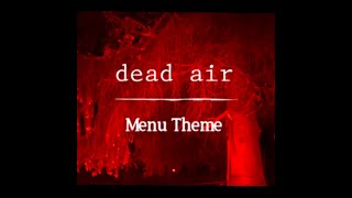 dead air OST  Menu Theme old [upl. by Jahdal]