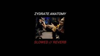 Zydrate Anatomy  Repo The Genetic Opera s l o w e d  r e v e r b [upl. by Kathlene510]