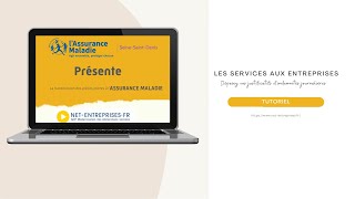 Tuto Entreprises quotLa transmission des PJ pour le paiement des indemnités journalières quot [upl. by Ab752]