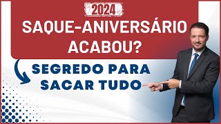 Como Funciona o SAQUE ANIVERSÁRIO  Vai Acabar  FGTS 2024 [upl. by Sennahoj]