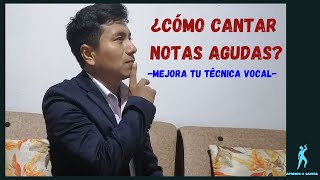 COMO CANTAR NOTAS AGUDAS [upl. by Arihaj]