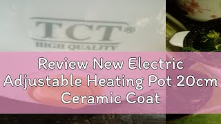 Review New Electric Adjustable Heating Pot 20cm Ceramic Coating Inside Electric Pot MultiCookers A [upl. by Yelnet376]