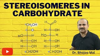 Stereoisomeres in Carbohydrate  Class 11 Biology  by Dr Bhojoo Mal [upl. by Ettenom]