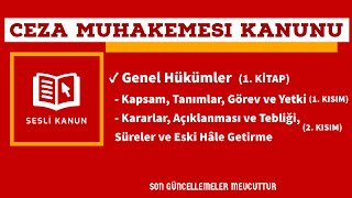 Ceza Muhakemesi Kanunu CMK  Görev Yetki Süreler vs 1 Kitap 12 Kısım Sesli Kanun Dinle [upl. by Mohamed32]