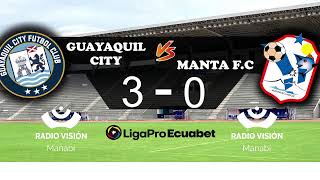 Guayaquil City VS Manta FC [upl. by Arikahs197]