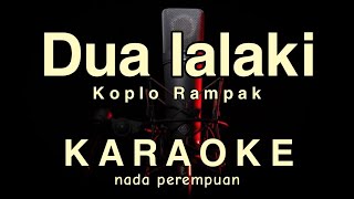 DUA LALAKI  NADA PEREMPUAN   Ade Astrid  ARI BATARA   KARAOKE TANPA VOKAL [upl. by Coad]