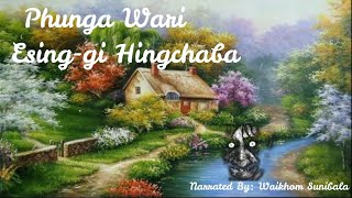 Phunga Wari  Esing Gi Hingchaba  Manipuri Folk Tale [upl. by Breban]