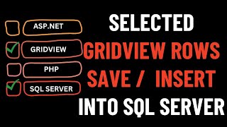 Gridview Selected Rows Save Into Database SQL Server ASPNET [upl. by Moia]