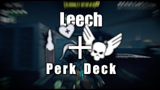 The Best Perk for CS Leech Build  Payday 2 [upl. by Ernald953]