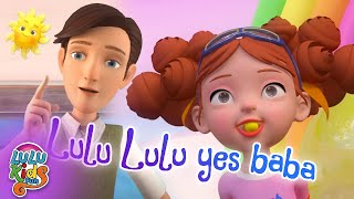 LuLu LuLu Yes Papa 👶 THE BEST Song for Children  LuLu Kids [upl. by Larochelle79]