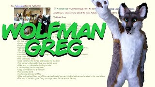 Greentext Stories Wolf Man Greg [upl. by Airitac]