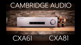 Cambridge Audio  CXA61 amp CXA81 [upl. by Yemrots]