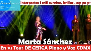 MARTA SANCHEZ cantando en vivo exitos de los 80s en ingles d Gloria Gaynor y Cher TOUR DE CERCA CDMX [upl. by Ytsirk]