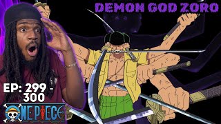 DEMON GOD ZORO  ONE PIECE REACTION EPISODE 299  300  ANIME  SUB [upl. by Annekim341]