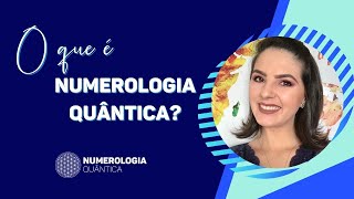 O que é Numerologia Quântica [upl. by Gamal752]