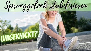 Fußgelenk stabilisieren 🦶🏼 Unteres Sprunggelenk  USG  Supinationstrauma  Distorsion [upl. by Erdnaed]