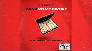 Mine on my money Ft Billy Staccs X LiL G Tha Prophet [upl. by Picco941]