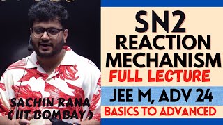 🔥SN2 Substitution Reaction Mechanism  Organic Chemistry  JEE Main Advanced NEET 2024 [upl. by Posner]