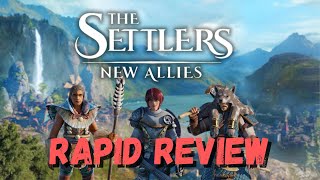 The Settlers New Allies  Rapid Review [upl. by Lari]