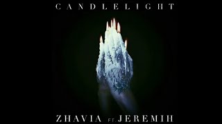 Zhavia Ward  Candlelight Ft Jeremih [upl. by Niobe]