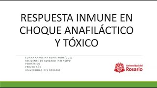 Respuesta inmune en choque anafiláctico y tóxico 2 de 2 Curso Fisiología UCIP 20241120 [upl. by Emolas989]