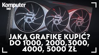 Jaką kartę graficzną kupić Oto polecane modele od 1000 do 5000 zł [upl. by Shandee]