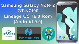 Samsung Galaxy Note 2 GTN7100 Lineage OS 160 Rom Android 90 Yükleme [upl. by Hsemar]