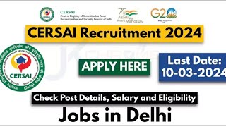 CERSAI Recruitment 2024 ✅ Jobs in Delhi Govt job Vacancy in 2024 [upl. by Audry34]