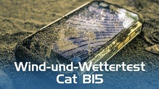 Cat B15 OutdoorAndroidSmartphone trotzt den Elementen [upl. by Yentrac]