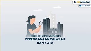 Prospek Kerja Kuliah Jurusan Perencanaan Wilayah dan Kota [upl. by Naitsabes810]