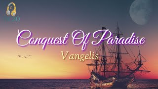 Conquest Of Paradise Lyrics by Vangelis [upl. by Ruth721]