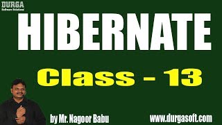 HIBERNATE Online Training  Class  13  by Nagoor Babu On 06122018 [upl. by Lig]