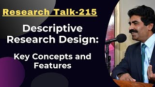 Topic215 Descriptive Research Design Key Concepts and Features  Dr Muhammad Sarwar [upl. by Retnuh608]