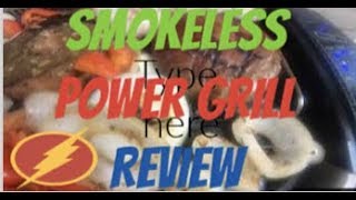 Review of the As Seen on TV Smokeless Power Grill The Good the Bad and the Tasty [upl. by Enyaht23]