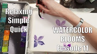 Watercolor Blooms Episode 11  Relaxing Watercolor Florals  Beginner friendly [upl. by Ritter417]