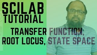 Scilab Tutorial Transfer Function Root Locus Plot and State Space [upl. by Sadler]