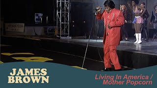 James Brown  Living In America  Mother Popcorn Live in Poland July 19 1998 [upl. by Fleischer]