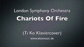 London Symphony Orchestra  Chariots Of Fire Ti Ko Klaviercover [upl. by Hayouqes]